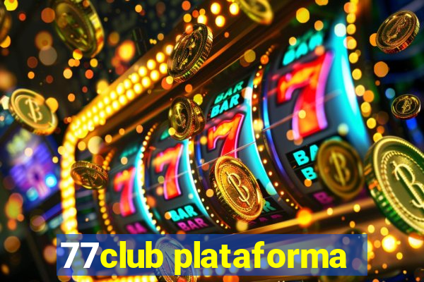 77club plataforma